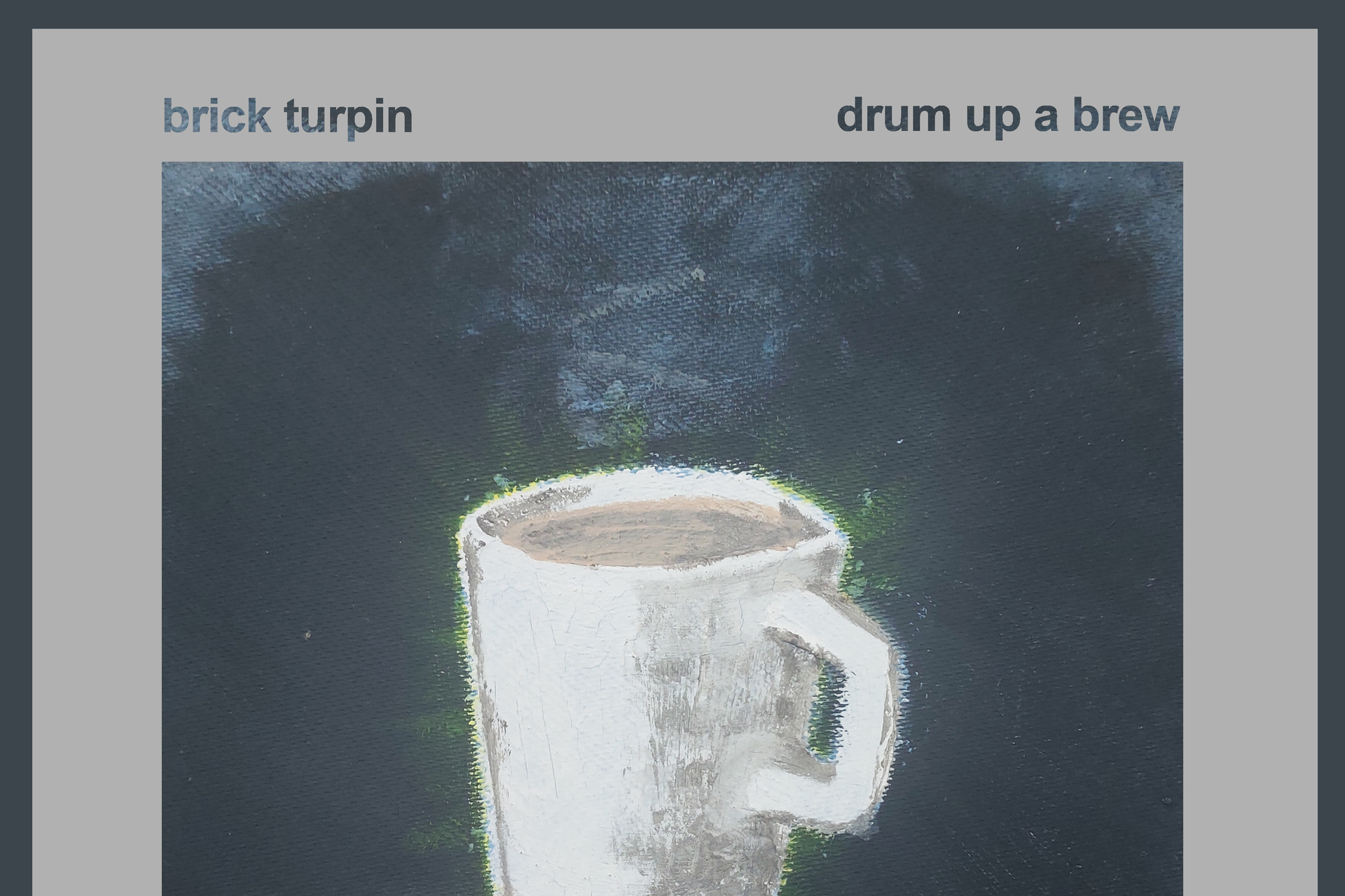 Brick Turpin - Drum Up A Brew
