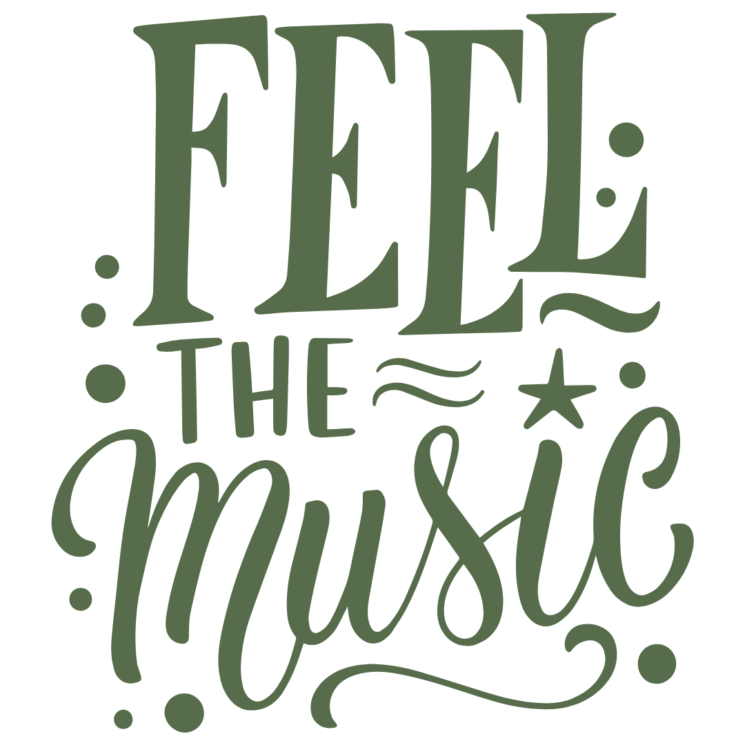 Hand-lettered words 'Feel the music'