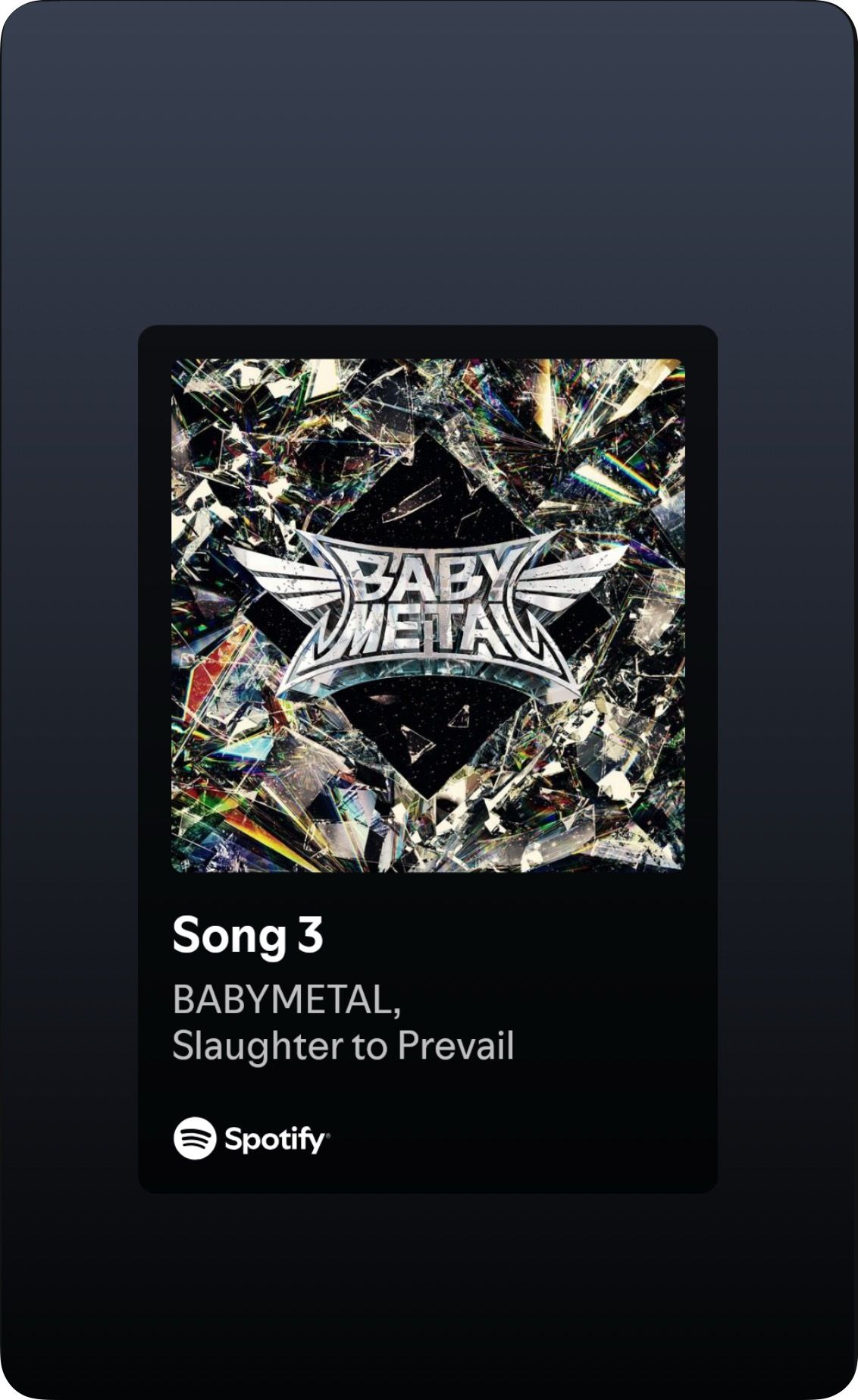 Spotify card for 'Song 3' by BABYMETAL and Slaughter to Prevail