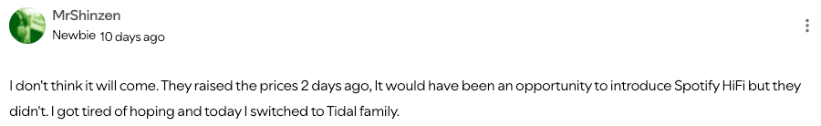 Spotify forum post: prices went up, no HiFi again, so the writer switched to Tidal