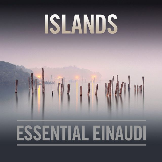 Album cover for Islands - Essential Einaudi, wooden posts standing in still water at dusk