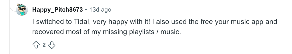 Reddit comment: user switched to Tidal and used FreeYourMusic to recover most of their missing playlists