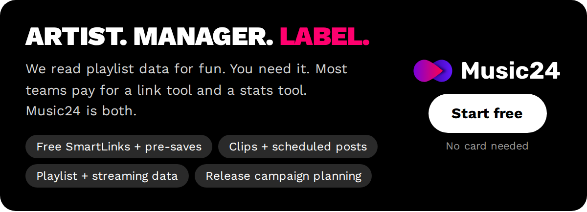 Music24 ad for artists, managers and labels: free SmartLinks, pre-saves, scheduled posts and playlist data, start free