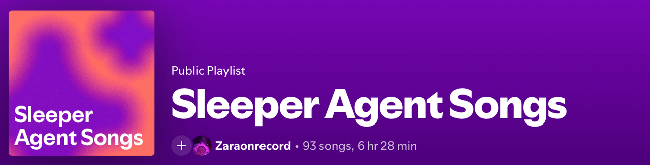 Spotify playlist banner for Sleeper Agent Songs by Zaraonrecord, 93 songs