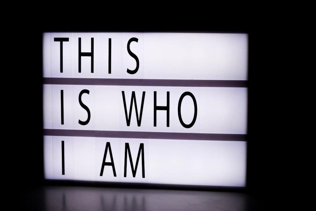Lightbox sign reading THIS IS WHO I AM