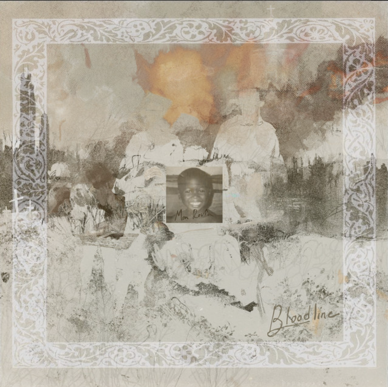 Album cover for Mon Rovîa's Bloodline - faded collage of figures inside an ornate border