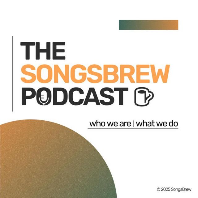 The SongsBrew Podcast cover - who we are, what we do