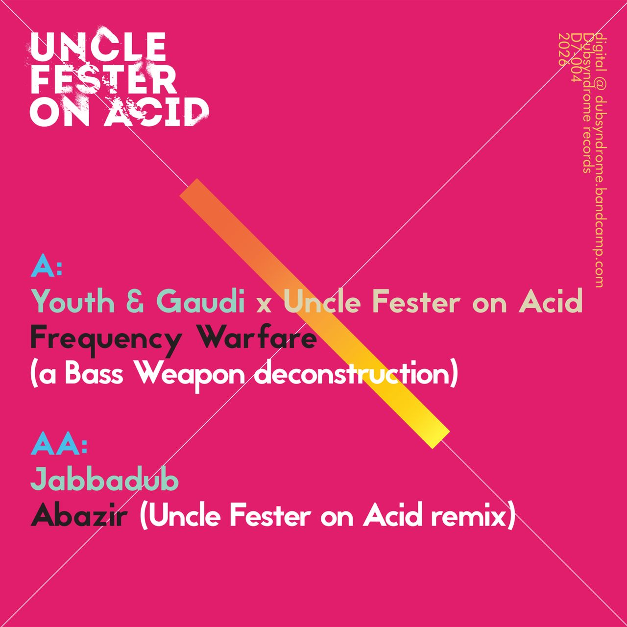 Pink 7-inch sleeve: AA side lists Jabbadub - Abazir (Uncle Fester on Acid remix), A side Youth & Gaudi x UFoA