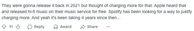 Reddit comment: Spotify planned HiFi in 2021, Apple gave it away free, and Spotify has charged more since