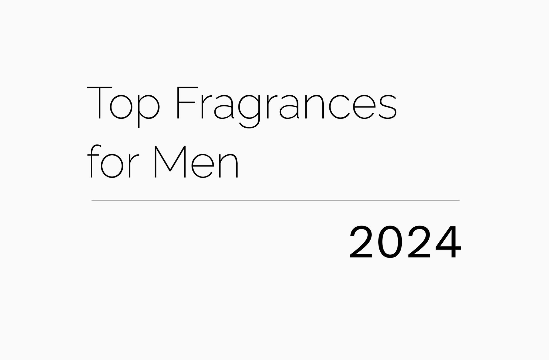 Top 10 Perfumes for Men - 2024 Edition