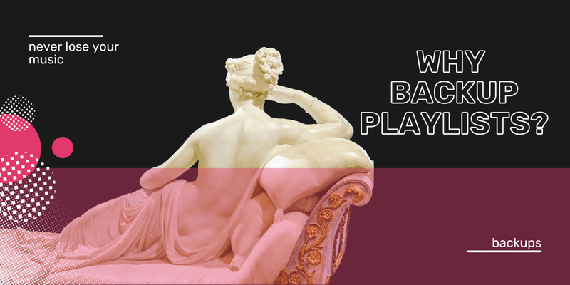 Porquê fazer cópias de segurança das playlists? Uma explicação completa