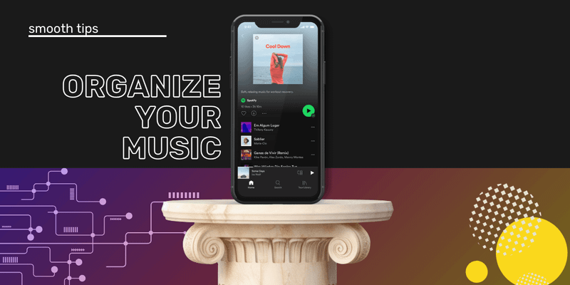 How to Organize Your Music + Build Better Playlists