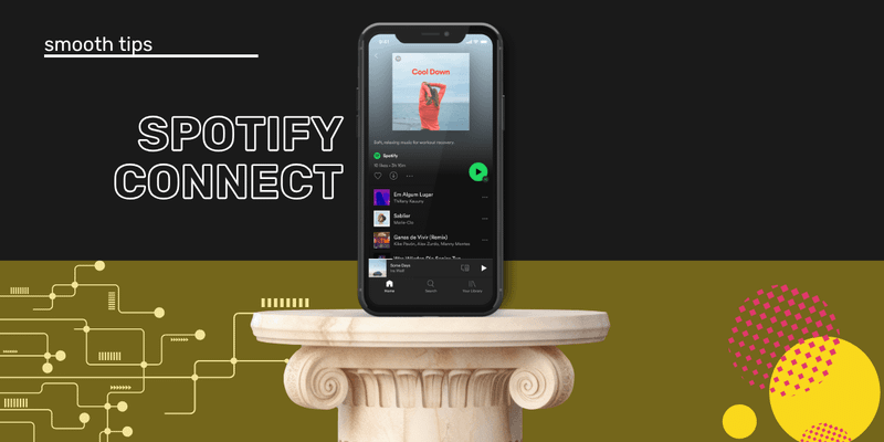 How to Use Spotify Connect and Get the Most Out of It