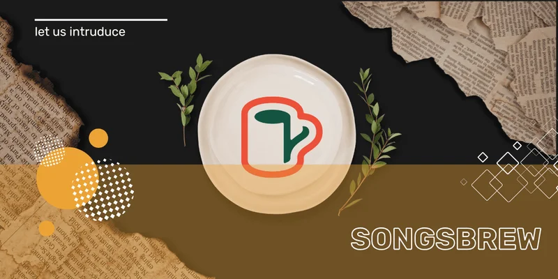 Introducing SongsBrew